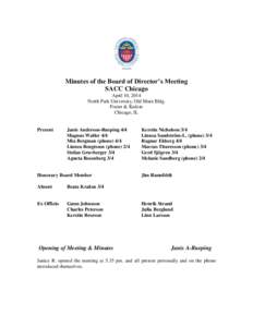 Minutes of the Board of Director’s Meeting SACC Chicago April 10, 2014 North Park University, Old Main Bldg. Foster & Kedzie Chicago, IL