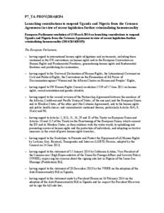 P7_TA-PROV[removed]Launching consultations to suspend Uganda and Nigeria from the Cotonou Agreement in view of recent legislation further criminalising homosexuality European Parliament resolution of 13 March 2014 on l