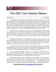 The Old Train Station News Newsletter #56 October[removed]With Halloween fast approaching, it’s only fitting that we address that popular notion of the