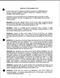 RESOLUTION NUMBER 897 BY THE ADA COUNTY HIGHWAY DISTRICT BOARD OF COMMISSIONERS CAROL A MCKEE SHERRY R HUBER REBECCA W ARNOLD JOHN S FRANDEN AND SARA M BAKER A RESOLUTION PROVIDING FOR THE APPROVAL AND ADOPTION OF ADA