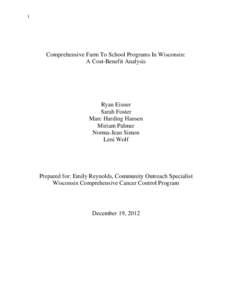 1  Comprehensive Farm To School Programs In Wisconsin: A Cost-Benefit Analysis  Ryan Eisner