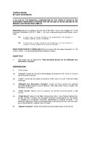 TOWN OF INUVIK BY-LAW #2188/REC/04 A BY-LAW OF THE MUNICIPAL CORPORATION OF THE TOWN OF INUVIK IN THE NORTHWEST TERRITORIES TO PROVIDE FOR THE LEVYING OF RATES FOR USE OF THE MIDNIGHT SUN RECREATION COMPLEX