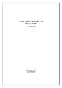 THE GLASS -HOUSE TRUST A N N U A L R E P O RT 5 APRIL 2005 Allington House (1st Floor) 150 Victoria Street