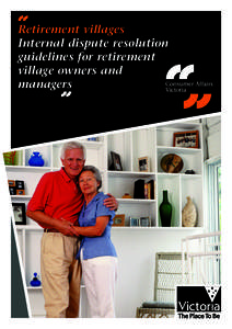 Retirement villages Internal dispute resolution guidelines for retirement village owners and managers