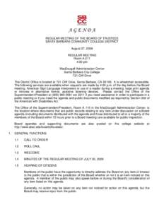 AGENDA REGULAR MEETING OF THE BOARD OF TRUSTEES SANTA BARBARA COMMUNITY COLLEGE DISTRICT August 27, 2009 REGULAR MEETING Room A-211