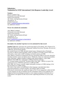 Submission : Nomination for ICISF International Crisis Response Leadership Award Nominee: Prof. Dr. Joachim Vogt Technische Universität Darmstadt Institut für Psychologie