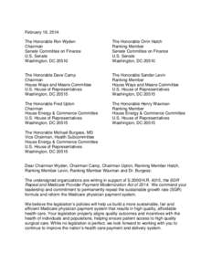 Federal assistance in the United States / Medicare / Presidency of Lyndon B. Johnson / Ron Wyden / Henry Waxman / Dave Camp / American College of Surgeons / Orrin Hatch / Osteopathic medicine in the United States / Medicine / Healthcare reform in the United States / Health