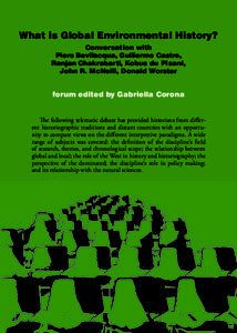 What is Global Environmental History? Conversation with Piero Bevilacqua, Guillermo Castro, Ranjan Chakrabarti, Kobus du Pisani, John R. McNeill, Donald Worster