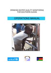 DRINKING WATER QUALITY MONITORING FOR SOUTHERN SUDAN OPERATIONS MANUAL  FOREWORD