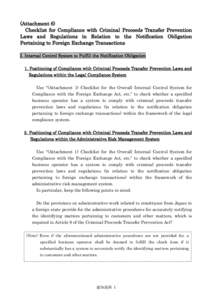 (Attachment 6) Checklist for Compliance with Criminal Proceeds Transfer Prevention Laws and Regulations in Relation to the Notification Obligation Pertaining to Foreign Exchange Transactions I. Internal Control System to