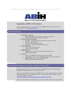 September 2009 e-Newsletter If you have any comments or questions about the ABIH E-Newsletter, please contact Tracy Parsons, CIH at [removed]. Table of Contents •