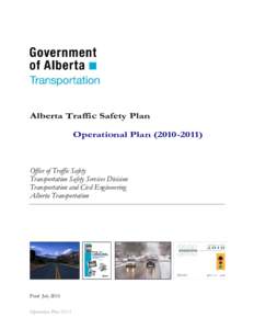 Alberta Traffic Safety Plan Operational Plan[removed]Office of Traffic Safety Transportation Safety Services Division Transportation and Civil Engineeering