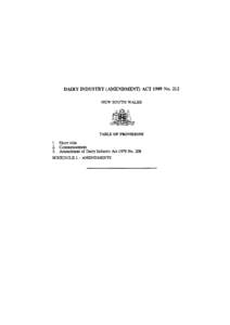 DAIRY INDUSTRY (AMENDMENT) ACT 1989 No. 212 NEW SOUTH WALES TABLE OF PROVISIONS 1. Short title 2. Commencement