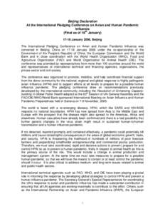 Beijing Declaration At the International Pledging Conference on Avian and Human Pandemic Influenza (Final as of 18th January[removed]January 2006, Beijing The International Pledging Conference on Avian and Human Pandemic 