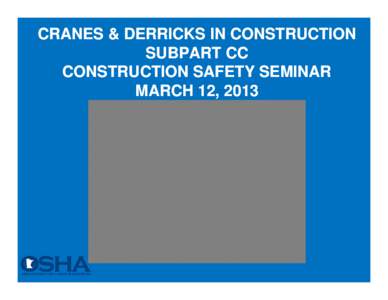 Derricks / Rigger / Construction / National Commission for the Certification of Crane Operators / Technology / Ancient Greek technology / Crane