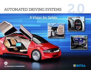 AUTOMATED DRIVING SYSTEMS A Vision for Safety 2.0  INTRODUCTORY MESSAGE
