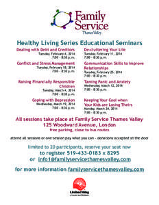 Healthy Living Series Educational Seminars Dealing with Debt and Creditors De-cluttering Your Life  Conflict and Stress Management