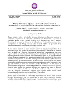 Estado Libre Asociado de Puerto Rico DEPARTAMENTO DE JUSTICIA Apartado, San Juan, PRLCDO. CÉSAR R. MIRANDA SECRETARIO DE JUSTICIA