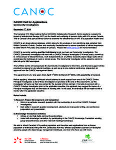 CANOC Call for Applications Community Investigators st December 1 , 2014 The Canadian HIV Observational Cohort (CANOC) Collaborative Research Centre seeks to evaluate the