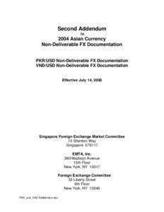 Second Addendum to 2004 Asian Currency Non-Deliverable FX Documentation