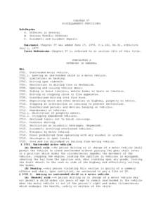 CHAPTER 37 MISCELLANEOUS PROVISIONS Subchapter A. Offenses in General B. Serious Traffic Offenses C. Accidents and Accident Reports