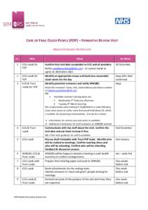 CARE OF FRAIL OLDER PEOPLE (FOP) – FORMATIVE REVIEW VISIT HEALTH ECONOMY ACTION LIST No. Who