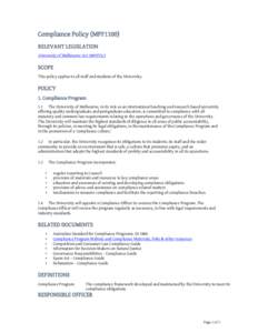 Compliance Policy (MPF1100) RELEVANT LEGISLATION University of Melbourne Act[removed]Vic) SCOPE This policy applies to all staff and students of the University.