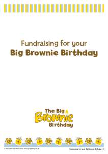 Fundraising for your  Big Brownie Birthday The Big Birthday