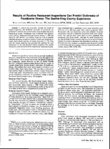 Results of Routine Restaurant Inspections Can Predict Outbreaks of Foodborne Illness: The Seattle-King County Experience KATHLEEN IRWIN, MD, JANE BALLARD, MS, JOHN GRENDON, D V M , MPH, AND JOHN KOBAYASHI, MD,