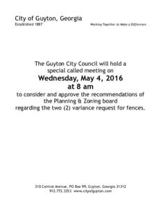 City of Guyton, Georgia Established 1887 Working Together to Make a Difference  The Guyton City Council will hold a