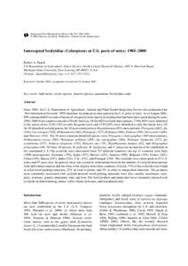 Integrated Pest Management Reviews 6: 253–282, 2001. © 2003 Kluwer Academic Publishers. Printed in the Netherlands. Intercepted Scolytidae (Coleoptera) at U.S. ports of entry: 1985–2000 Robert A. Haack US Department