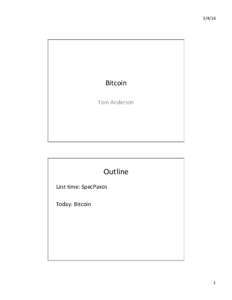 3/4/16	
    Bitcoin	
   Tom	
  Anderson	
    Outline	
  