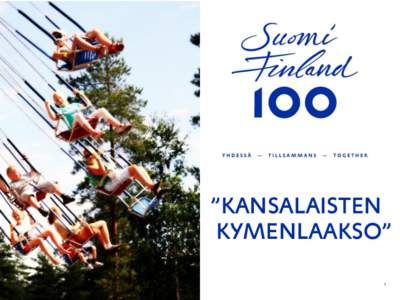 ”KANSALAISTEN KYMENLAAKSO” 1 Suomen suuri vuosi 2017