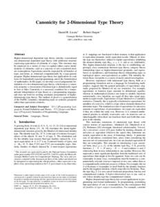 Canonicity for 2-Dimensional Type Theory Daniel R. Licata∗ Robert Harper ∗  Carnegie Mellon University