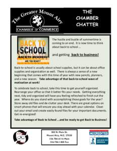 THE CHAMBER CHATTER The hustle and bustle of summertime is coming to an end. It is now time to think about back to school …