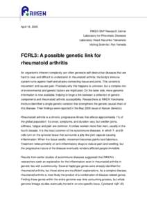 April 18, 2005 RIKEN SNP Research Center Laboratory for Rheumatic Diseases Laboratory Head: Kazuhiko Yamamoto Visiting Scientist: Ryo Yamada