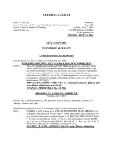 REPORTS DOCKET  June 3: Land Use Continued June 4: Programs & Services; Public Safety & Transportation Page 125