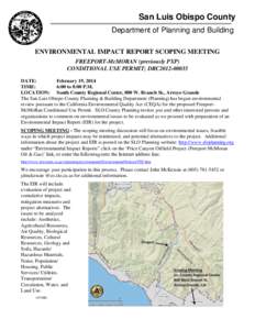 San Luis Obispo County Department of Planning and Building ENVIRONMENTAL IMPACT REPORT SCOPING MEETING FREEPORT-McMORAN (previously PXP) CONDITIONAL USE PERMIT; DRC2012[removed]DATE: