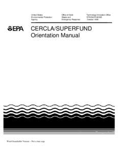 CERCLA/Superfund CERCLA Orientation Manual, Oct. 1992