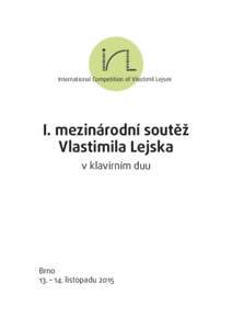 International Competition of Vlastimil Lejsek  I. mezinárodní soutěž Vlastimila Lejska v klavírním duu