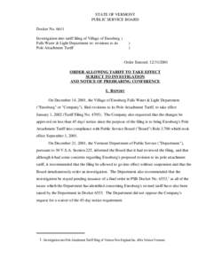 STATE OF VERMONT PUBLIC SERVICE BOARD Docket No[removed]Investigation into tariff filing of Village of Enosburg ) Falls Water & Light Department re: revisions to its Pole Attachment Tariff