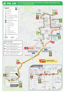 506, 546  Tea Tree Plaza Interchange & Para Hills to Paradise Interchange & city Also shows routes 506H, 506X & 546X  North