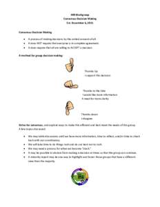 HIB Workgroup Consensus Decision Making Est. December 6, 2011 Consensus Decision Making  