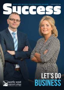 Success NORTH WEST REGIONAL COLLEGE BUSINESS MAGAZINE | EDITION  Let’s do