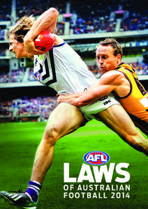 Sports rules and regulations / Umpire / Free kick / Laws of Australian football / Interchange / Penalty kick / Association football pitch / AFL siren controversy / Australian football tactics and skills / Sports / Australian rules football / Laws of Australian rules football