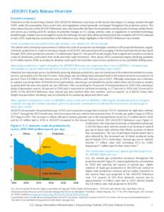 AEO2013 Early Release Overview Executive summary Projections in the Annual Energy Outlook[removed]AEO2013) Reference case focus on the factors that shape U.S. energy markets through 2040, under the assumption that current 