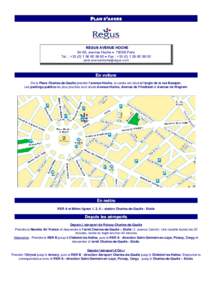 PLAN D’ACCES  REGUS AVENUE HOCHE 54-56, avenue Hoche • 75008 Paris Tel. : + 60 • Fax : + 00 