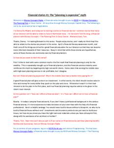 Financial stories #1: The “planning is expensive” myth Welcome to Money Concepts Radio, a financial series brought to you by KDCR and Money Concepts – The Planning Firm in Sioux Center. All securities through Money