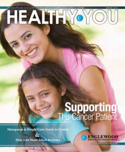 HEALTHY YOU THE HEALTHCARE MAGAZINE FOR ENGLEWOOD HOSPITAL AND MEDICAL CENTER SPRING[removed]Supporting