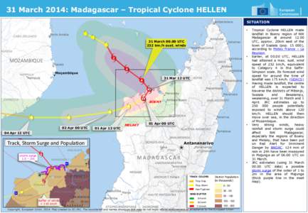 31 March 2014: Madagascar – Tropical Cyclone HELLEN SITUATION • 31 March[removed]UTC 232 km/h sust. winds •